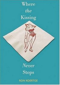 Where The Kissing Never Stops