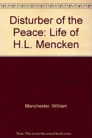 Disturber of the Peace: Life of H.L. Mencken (Commonwealth classics in biography)