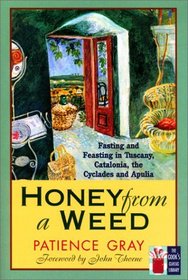 Honey from a Weed (The Cook's Classic Library)