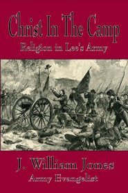 Christ in the Camp - Religion in Lee's Army