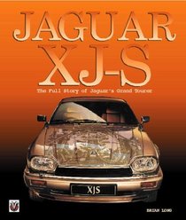 Jaguar Xj-S: The Full Story of Jaguar's Grand Tourer (Car  Motorcycle Marque/Model)