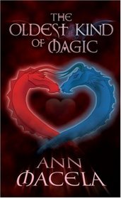 The Oldest Kind of Magic (Magic, Bk 1)