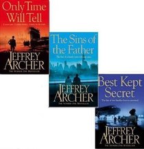 Only Time Will Tell / The Sins of the Father / Best Kept Secret (The Clifton Chronicles, Bks 1-3)