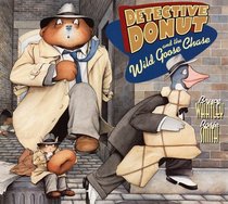 Detective Donut and the Wild Goose Chase (Trophy Picture Books (Paperback))