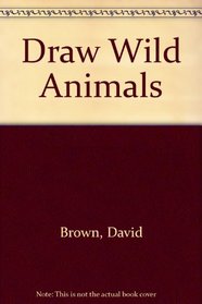 DRAW WILD ANIMALS