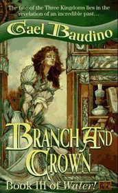 Branch and Crown (Water!, Bk 3)