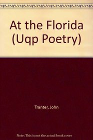 At the Florida (Uqp Poetry)