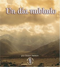 Un Dia Nublado/a Cloudy Day (Mi Primer Paso Al Mundo Real - Tiempo/First Step Nonfiction - Weather) (Spanish Edition)