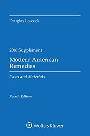 Modern American Remedies: Cases and Materials 2016 Case Supplement