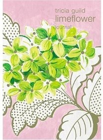 Tricia Guild Lime Flower Journal (Tricia Guild Flower Collection)