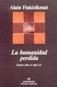 La Humanidad Perdida (Spanish Edition)