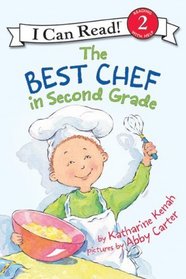 The Best Chef in Second Grade (I Can Read Book 2)