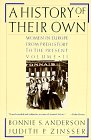 A History of Their Own, Vol 2: Women in Europe from Prehistory to the Present