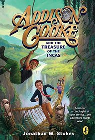 Addison Cooke and the Treasure of the Incas(Addison Cooke, Bk 1)