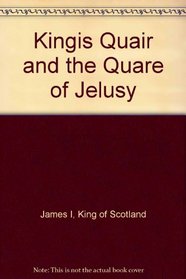 Kingis Quair and the Quare of Jelusy