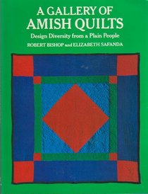 Gallery of Amish Quilts: Design Diversity from a Plain People