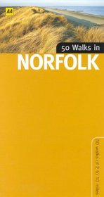 50 Walks in Norfolk: 50 Walks of 2 to 10 Miles