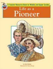 Life as a Pioneer