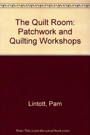 The Quilt Room: Patchwork and Quilting Workshops