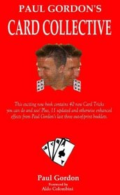 Card Collective: 52 Startling Impromptu Card Tricks: 52 Impromptu Card Tricks by Paul Gordon