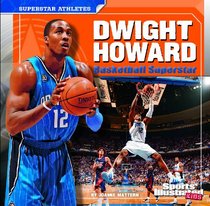 Dwight Howard: Basketball Superstar (Superstar Athletes)