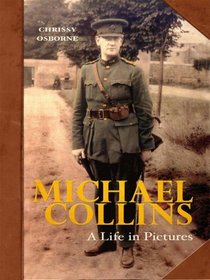 Michael Collins - A Life in Pictures