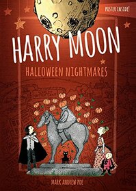Harry Moon Halloween Nightmares (Amazing Adventures of Harry Moon) (Color Edition)