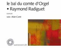 BAL DU COMTE D'ORGEL VOIX ALAIN CARRE