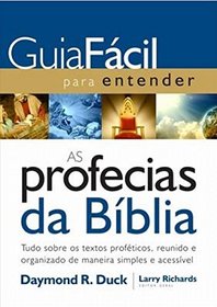Guia Fcil Para Entender as Profecias da Bblia (Em Portuguese do Brasil)