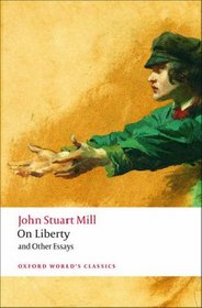 On Liberty and Other Essays (Oxford World's Classics)