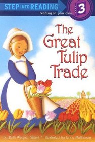 The Great Tulip Trade (Step into Reading, Step 3)