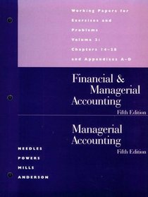 Financial  Managerial Accounting/Managerial Accounting: Working Papers for Exercises and Problems : Chapters 14-28 and Appendixes A-D