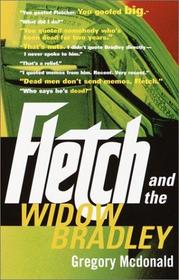 Fletch and the Widow Bradley (Fletch, Bk 4)
