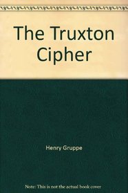 The Truxton Cipher (A Simon and Schuster novel of suspense)