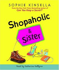 Shopaholic & Sister (Shopaholic, Bk 4) (Abridged Audio CD)