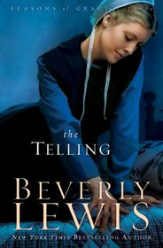 The Telling (Seasons of Grace, Bk 3)