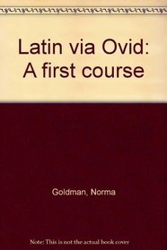 Latin via Ovid: A first course