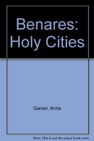 Benares (Holy Cities)