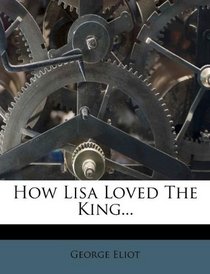 How Lisa Loved The King...
