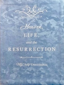 Heaven, Life, and the Resurrection