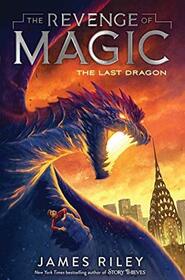 The Last Dragon (Revenge of Magic, Bk 5)