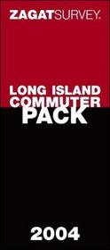 Zagatsurvey 2004 Long Island Commuter Pack: Long Island Restaurants Guide/New York City Restaurants Guide