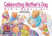 Celebrating Mother's Day: Mom's Memory Box (Learn to Read Read to Learn Holiday Series)