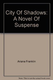 City of Shadows, a Novel of Suspense