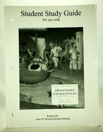 Student Study Guide and Map Exercise Workbook to accompany Traditions and Encounters, Volume 1