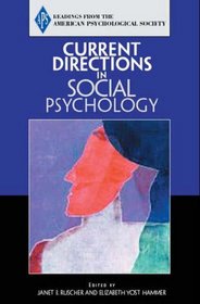 APS : Current Directions in Social Psychology (Readings from the American Psychological Society)