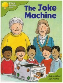 Oxford Reading Tree: Stage 6 and 7: More Storybooks B: the Joke Machine