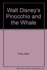 Walt Disney's Pinocchio and the whale (A Golden very easy reader)