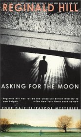 Asking for the Moon (Dalziel and Pascoe, Bk 16)