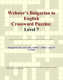 Webster's Bulgarian to English Crossword Puzzles: Level 7